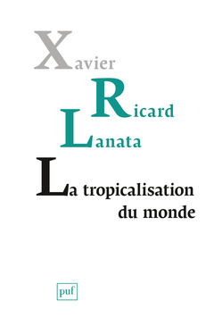 Cover of the book La tropicalisation du monde