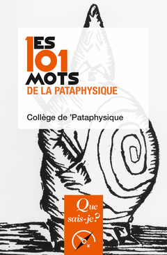 Cover of the book Les 101 mots de la Pataphysique