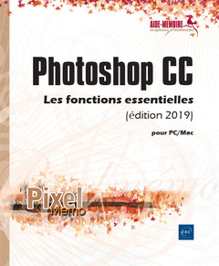 Cover of the book Photoshop CC pour PC/Mac (édition 2019) - Les fonctions essentielles