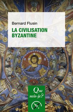 Couverture de l’ouvrage La civilisation byzantine