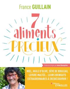 Cover of the book 7 aliments précieux