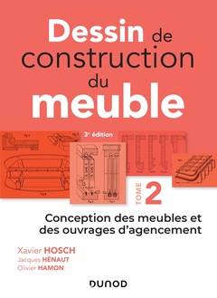 Couverture de l’ouvrage Dessin de construction du meuble - Tome 2 - Conception des meubles et des ouvrages d'agencement