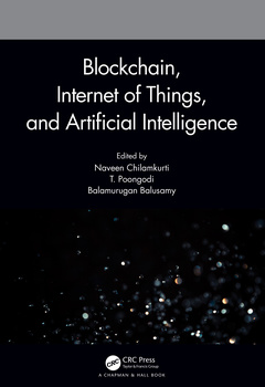 Couverture de l’ouvrage Blockchain, Internet of Things, and Artificial Intelligence
