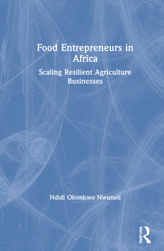 Couverture de l’ouvrage Food Entrepreneurs in Africa