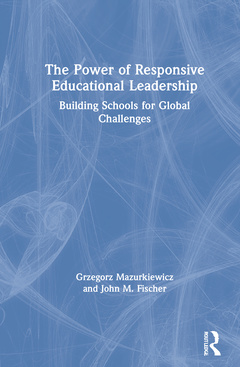 Couverture de l’ouvrage The Power of Responsive Educational Leadership