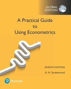 Couverture de l’ouvrage Practical Guide to Using Econometrics, A, Global Edition