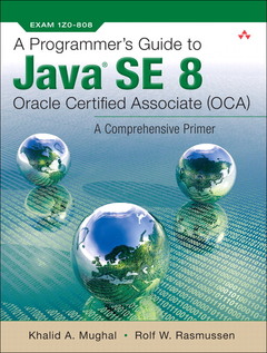 Cover of the book Programmer's Guide to Java SE 8 Oracle Certified Associate (OCA), A