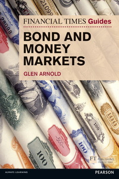 Couverture de l’ouvrage Financial Times Guide to Bond and Money Markets, The