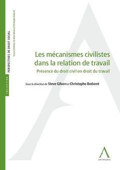 Couverture de l’ouvrage Les mécanismes civilistes dans la relation de travail