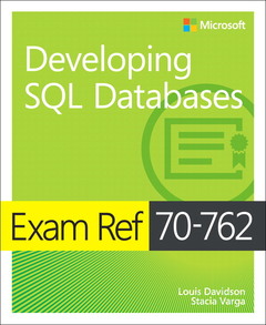 Couverture de l’ouvrage Exam Ref 70-762 Developing SQL Databases
