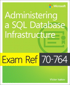 Couverture de l’ouvrage Exam Ref 70-764 Administering a SQL Database Infrastructure