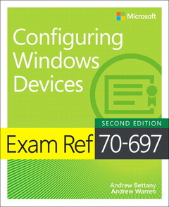 Couverture de l’ouvrage Exam Ref 70-697 Configuring Windows Devices