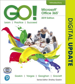 Couverture de l’ouvrage GO! with Microsoft Office 365, 2019 Edition Introductory