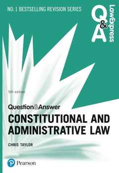 Couverture de l’ouvrage Law Express Question and Answer: Constitutional and Administrative Law
