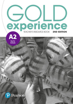 Couverture de l’ouvrage Gold Experience 2nd Edition A2 Teacher's Resource Book