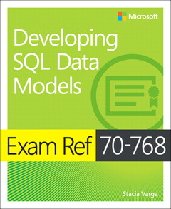Couverture de l’ouvrage Exam Ref 70-768 Developing SQL Data Models