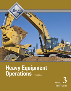 Cover of the book Heavy Equipment Operations Trainee Guide, Level 3