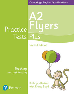 Couverture de l’ouvrage Practice Tests Plus A2 Flyers Students' Book