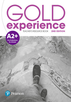 Couverture de l’ouvrage Gold Experience 2nd Edition A2+ Teacher's Resource Book