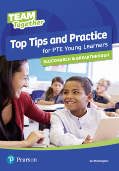 Cover of the book Team Together Top Tips and Practice for International Certificate Young Learners Quickmarch and Breakthrough