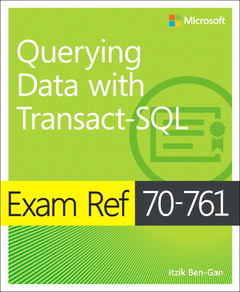 Couverture de l’ouvrage Exam Ref 70-761 Querying Data with Transact-SQL