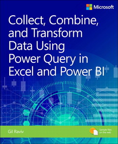 Couverture de l’ouvrage Collect, Combine, and Transform Data Using Power Query in Excel and Power BI