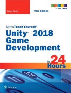 Couverture de l’ouvrage Unity 2018 Game Development in 24 Hours, Sams Teach Yourself
