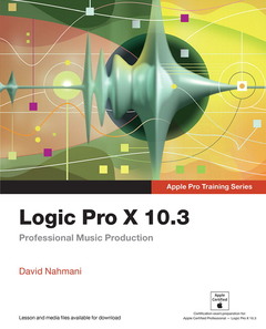 Couverture de l’ouvrage Logic Pro X 10.3 - Apple Pro Training Series