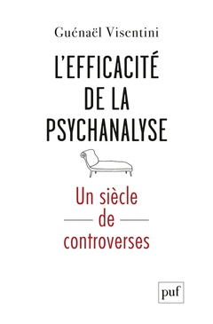 Cover of the book L'efficacité de la psychanalyse. Un siècle de controverses