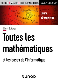 Couverture de l’ouvrage Toutes les mathématiques et les bases de l'informatique
