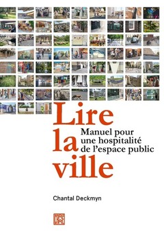 Couverture de l’ouvrage Lire la ville - Manuel pour une hospitalité de l'espace public