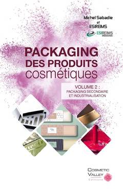 Cover of the book Packaging des produits cosmétiques