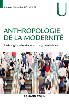 Couverture de l’ouvrage Anthropologie de la modernité - Entre globalisation et fragmentation