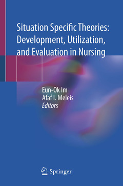 Couverture de l’ouvrage Situation Specific Theories: Development, Utilization, and Evaluation in Nursing