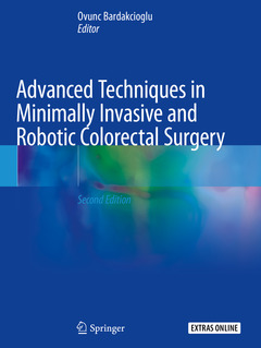 Couverture de l’ouvrage Advanced Techniques in Minimally Invasive and Robotic Colorectal Surgery