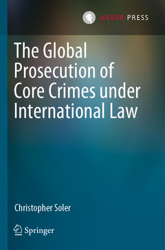 Couverture de l’ouvrage The Global Prosecution of Core Crimes under International Law