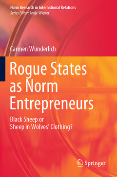 Couverture de l’ouvrage Rogue States as Norm Entrepreneurs