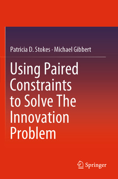 Couverture de l’ouvrage Using Paired Constraints to Solve The Innovation Problem
