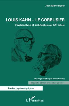 Couverture de l’ouvrage Louis Kahn - Le Corbusier