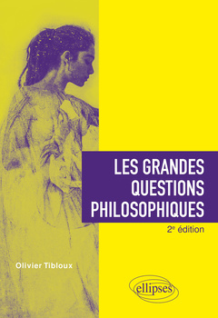 Couverture de l’ouvrage Les grandes questions philosophiques. 2e édition