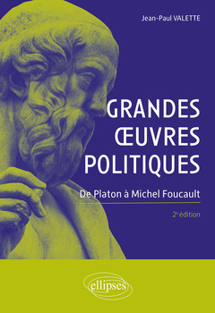 Couverture de l’ouvrage Grandes œuvres politiques. De Platon à Michel Foucault. 2e édition
