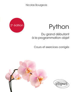 Couverture de l’ouvrage Python, du grand débutant à la programmation objet - Cours et exercices corrigés - 2e édition