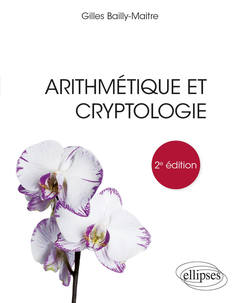 Couverture de l’ouvrage Arithmétique et cryptologie - 2e édition