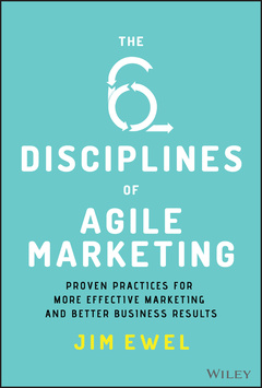 Couverture de l’ouvrage The Six Disciplines of Agile Marketing