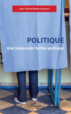 Cover of the book Politique. Une Science de l'action publique