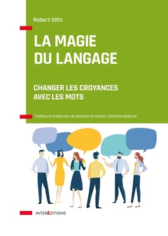 Couverture de l’ouvrage La magie du langage - Changer les croyances avec les mots