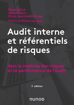 Couverture de l’ouvrage Audit interne et référentiels de risques - 3e éd. - Vers la maîtrise des risques et la performance d