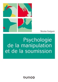 Cover of the book Psychologie de la manipulation et de la soumission