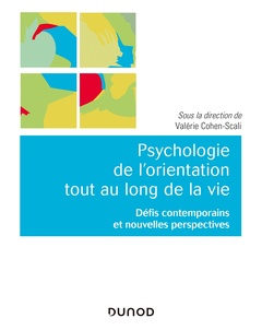Couverture de l’ouvrage Psychologie de l'orientation tout au long de la vie - Défis contemporains et nouvelles perspectives
