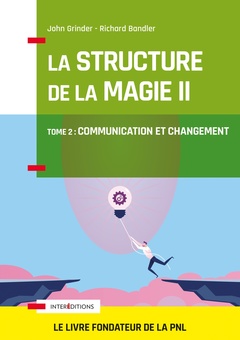 Couverture de l’ouvrage La structure de la magie - Tome 2 : Communication et changement